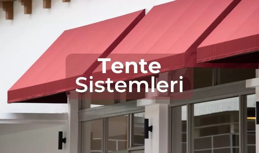 Tente Sistemleri